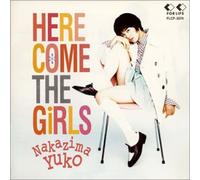 HERE COME THE GiRLS
