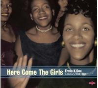 Here Come the Girls: A History 1960-1970 [Digipak] by Ernie K-Doe [CD] NEUF