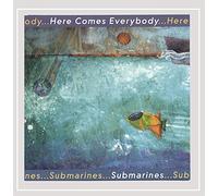 Here Comes Everybody - Submarines