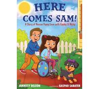 Here Comes Sam!: A Story of Rescue Puppy Love with Gabby & Nicky