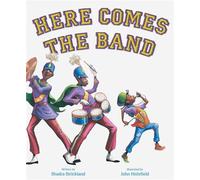 Here Comes the Band - Shadra Strickland - Denene Millner Books/Simon & Schuster Books for Young Reader - ebook (ePub) - Livre