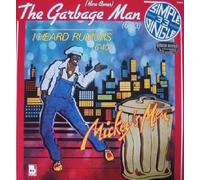Here Comes The Garbage Man / I Heard Rumors