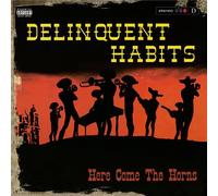 Delinquent Habits – Here Comes the Horns – Vinyle rouge 180 g – Édition limitée