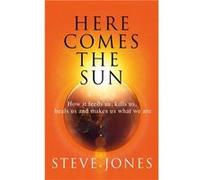Here Comes the Sun by Professor Steve Jones Unknown (Auteur)