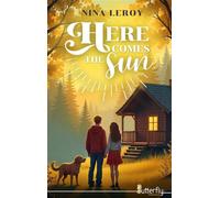 Here comes the sun - Nina Leroy - Butterfly Eds - broché - Roman