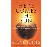 Here Comes the Sun - Professor Steve Jones - Little Brown Book Group - Livre en Anglais - Paperback Professor Steve JonesProfessor Steve Jones (Auteur)