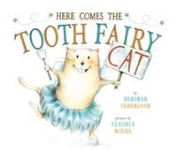 Here Comes the Tooth Fairy Cat by Deborah Underwood & Illustrated by Claudia Rueda Deborah Underwood, Claudia Rueda (Auteur)