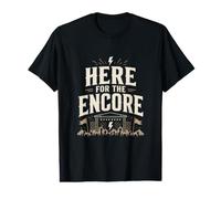 Here for The Encore Live Festival Rock Crowd Energy T-Shirt Graphique avec Valeur