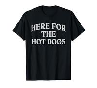 Here for The Hot Dogs Funny Cookout T-Shirt