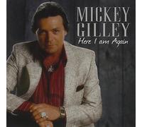 Here I Am Again by Mickey Gilley (2016-05-04)