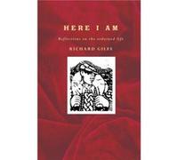 Here I Am Reflections on the Ordained Life Here I Am Reflections on the Ordained Life (Auteur)