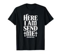 Here I Am Send Me Isaiah 6:8 Christian Bible Verse Lord T-Shirt