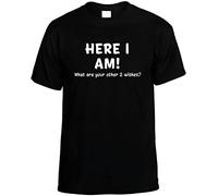 Here I Am! What are Your Other 2 Wishes Funny Mens Unisex Novelty White Yellow Black Red Mens Women T T-Shirts à Manches Courtes 100% Cotton Gift(Medium)