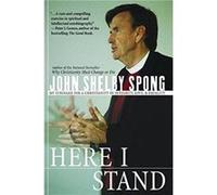 Here I Stand John Shelby Spong (Auteur)