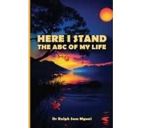 Here I Stand. The Abc Of My Life