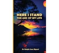Here I Stand. The Abc Of My Life