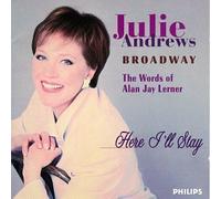 Here I'll Stay - The Words of Alan Jay Lerner by Andrews, Julie, Fraser, London Musicians Orch (1996) Audio CD