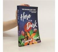 Here in the Dark | Meagan Lucas Meagan Lucas (Auteur)