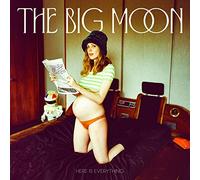 Big Moon - Here is Everything
