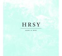 Here Is Why - Hrsy [Import]