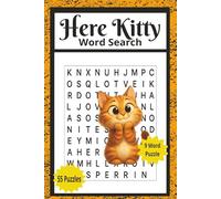 Here Kitty Word Search: Word Search Brain Teaser For Cat Lovers, Kittens and Cat Puzzle Book. 110 Page 55 Puzzle 9 Word Search
