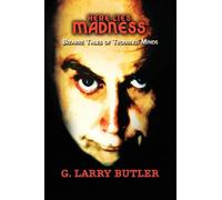 Here Lies Madness: Bizarre Tales of Troubled Minds A Collection of Poetry That Will Chill Your Soul