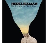 Here Lies Man - No Ground To Walk Upon [Cd]