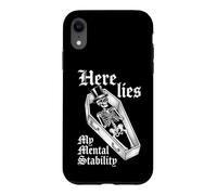 Here Lies My Mental Stability - Squelette Amusant pour dire Attitude Coque pour iPhone XR