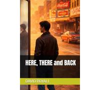 HERE, NOW and BACK