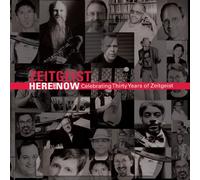 Here & Now: Celebrating 30 Years Zeitgeist/Various