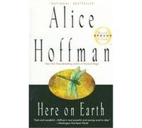 Here on Earth Alice Hoffman (Auteur)