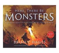 Here There Be Monsters A Rhyming Quest to Find Terrors of Legend amp Myth - Brian C Hailes - Epic Edge Publishing - Livre en Anglais Brian C HailesBrian C Hailes (Auteur)
