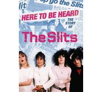 Here To Be Heard - The Story of the Slits [DVD]