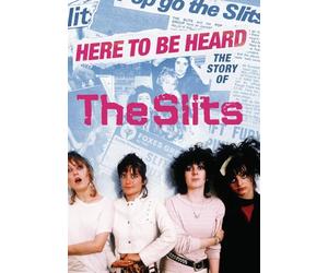 Here To Be Heard - The Story of the Slits [DVD]