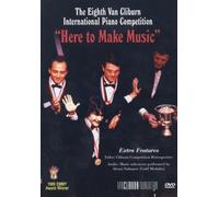 Here to Make Music : 8th Van Cliburn Piano Comp
