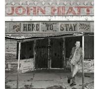 Here To Stay - Best Of 2000-2012