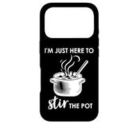 Here to Stir The Pot Sign,Chef I'm Just Here to Stir The Pot Coque pour iPhone 17 Pro
