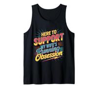 Here to Support My Wife's Running Obsession - Débardeur