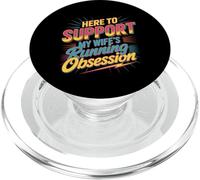 Here to Support My Wife's Running Obsession - PopSockets PopGrip pour MagSafe