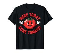 Here Today Gone Tomato Funny Food Pun Légumes Humour T-Shirt