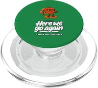 Here We Go Again Funny School Parents and Student Welcome Back PopSockets PopGrip pour MagSafe