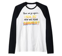 Here We Go Again I Mean Hi How Was Your Summer Teachers Manche Raglan