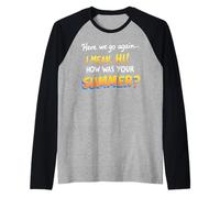 Here We Go Again I Mean Hi How Was Your Summer Teachers Manche Raglan