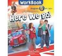Here we go! anglais 6e - Workbook Christophe Poiré (Auteur), Eric Trochon (Auteur), Sarah Collin (Auteur), Bénédicte Simard (Auteur)