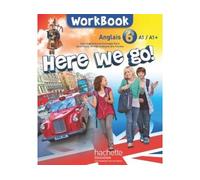 Christophe Poiré – Here we go! anglais 6e – Workbook – Édition 2014 – broché