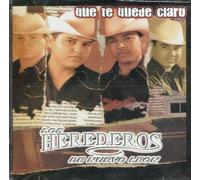 Herederos De Nuevo Leon - Que Te Quede Claro