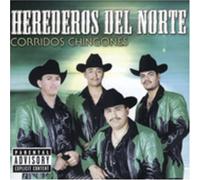 Herederos Del Norte - Corridos Chingones