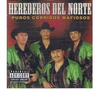 Herederos Del Norte - Puros Corridos Mafiosos
