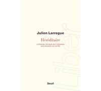 Héréditaire: L'éternel retour des théories biologiques du crime