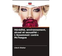 Hérédité, environnement, alcool et sexualité: L'Assommoir contre McTeague